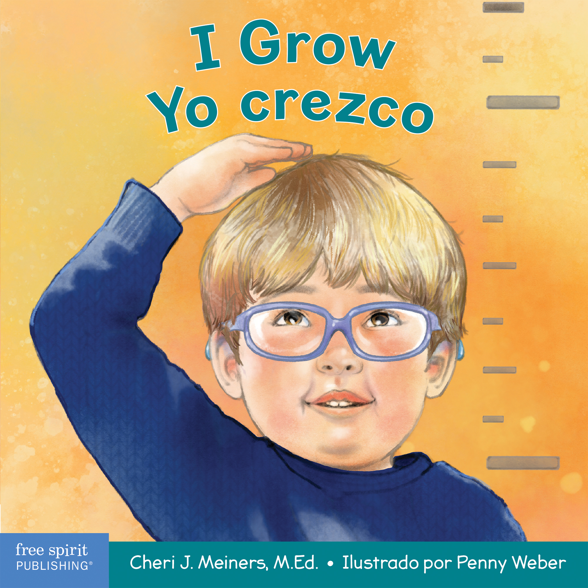 I Grow / Yo crezco: A Book About Physical, Social, and Emotional Growth / Un libro sobre el crecimiento físico, social y emocional (Learning About Me & You Board Books) (Spanish and English Edition)