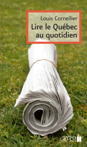 Lire le Quebec au Quotidien : Petit Manuel Critique et Amoureux a (Paperback)