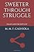 Sweeter Through Struggle: Essays and Excerpts