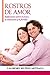 Rostros del amor: Reflexiones sobre el amor, la educación y la familia 2018 (Spanish Edition)