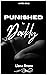 Punished : Age-Gap Erotic Short Story (DDLG Shorts)