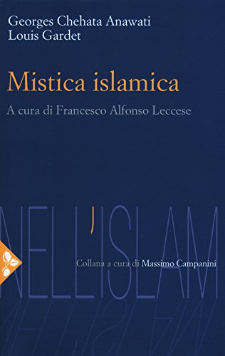 Mistica islamica. Caratteristiche e orientamenti. Esperienze e tecniche (Paperback)