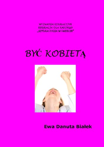 Byc kobieta (Polish Edition)