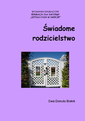 Swiadome rodzicielstwo (Paperback)
