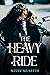 The Heavy Ride