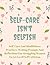 Self-Care Isn't Selfish: 12...