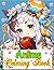 Anime Coloring Book: Perfec...