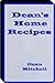 Deans Home Recipes by Billy Mitchell