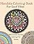 Mandala Coloring Book For Good Vibes : 100 Awesome Mandalas Coloring For Adults: Advanced Mandala Coloring Pages : 100 Mandalas: Stress Relieving Mandala Designs for Adults Relaxation