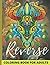 Reverse Coloring Book For A...