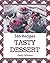 365 Tasty Dessert Recipes: ...