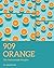 Oh! 909 Homemade Orange Rec...