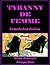 Tyranny De Femme - Book Four by Nirupa Devi