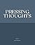 Notebook: Pressing Thoughts...