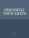 Notebook: Pressing Thoughts - Composition Notebook - College Ruled 110 Pages - Large 8.5 x 11