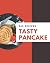 365 Tasty Pancake Recipes by Mary Yoder
