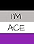 ASEXUAL I'M ACE ASEXUAL FLA...