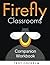 Firefly Classrooms Companion Workbook by Troy Cockrum