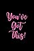 You've Got This: Journal / ...