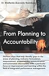 FROM PLANNING TO ACCOUNTABILITY