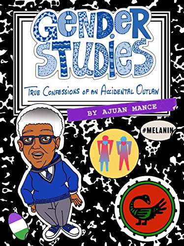 Gender Studies: True Confessions of an Accidental Outlaw (Paperback)