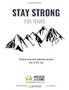 Stay Strong for Teams Stay Strong for Teams