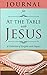 At the Table with Jesus Jou...