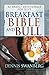 Breakfast Bible and Bull: 52 Weekly Devotionals for Guys