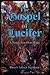 The Gospel of Lucifer: A No...