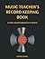 Music Teacher's Record Keep...