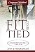 Fit To Be Tied Companion Wo...