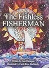 The Fishless Fisherman