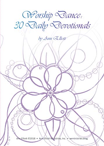 Dance Worship: 30 Daily Devotionals (Paperback)