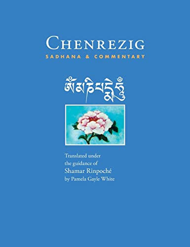 Chenrezig Sadhana and Commentary (Hardcover)