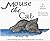 Mouse the Cat by Kyle A. Johnson Mouse the Cat by Kyle A. Johnson