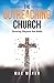The Outreaching Church by Mac Mayer