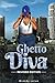 Ghetto Diva