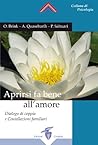 Aprirsi fa bene a...