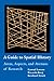 A Guide to Spatial History: Areas, Aspects, and Avenues of Research