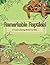 Remarkable Reptiles!: A Coo...