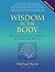 Wisdom In The Body: The Craniosacral Approach To Essential Health