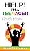 Help! I'm a Teenager
