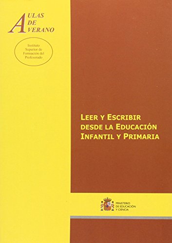 Leer y escribir desde la educación infantil y primaria (Paperback)