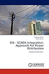 GIS - SCADA Integration: Approach for Power Distribution: - Power to GIS User -