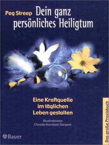 Dein ganz persönliches Heiligtum. Eine Kraftquelle im täglichen Leben gestalten. (Hardcover)