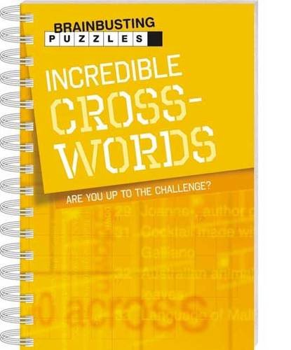 Incredible Crosswords (Brainbusting Puzzles)