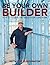 Be Your Own Builder