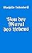 Von der Moral des Lebens. P...
