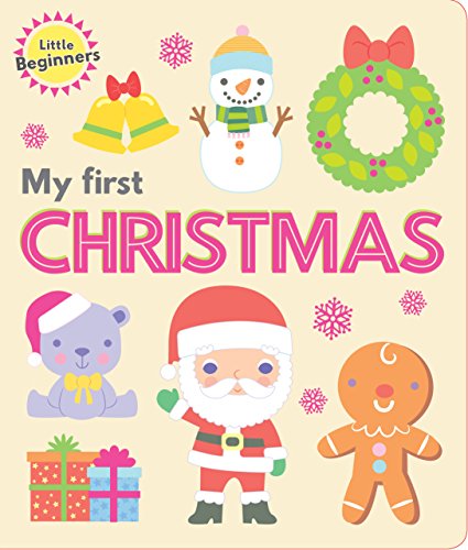 Little Beginners Board Book First Christmas (Board Book)