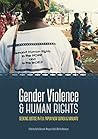 Gender Violence & Human Rights: Seeking Justice in Fiji, Papua New Guinea and Vanuatu